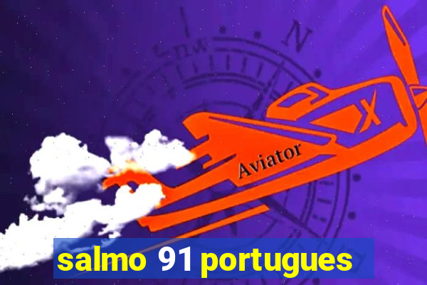 salmo 91 portugues